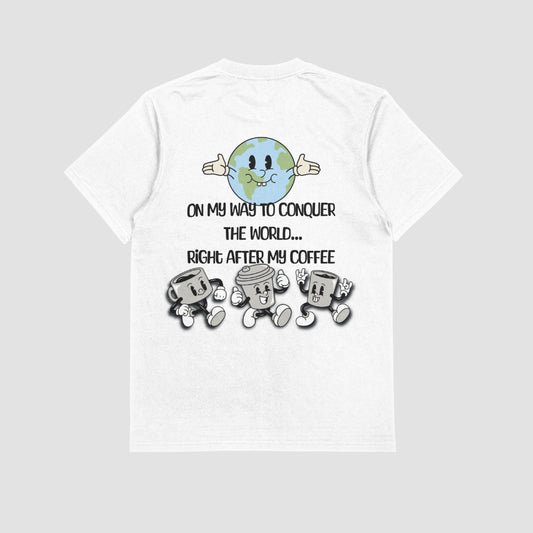 "After My Coffee" - T-Shirt
